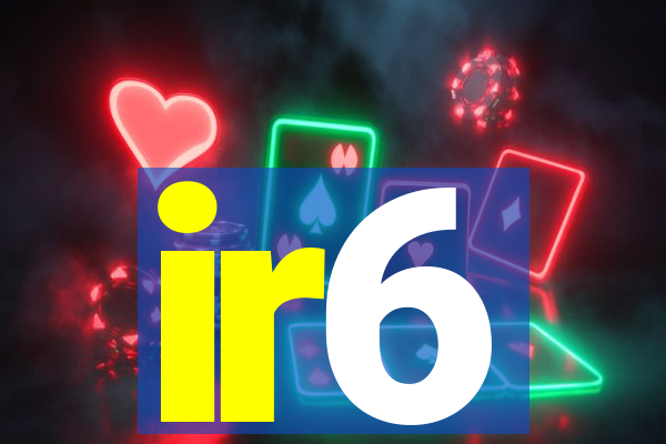 ir6