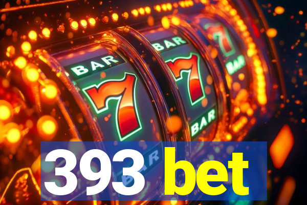 393 bet