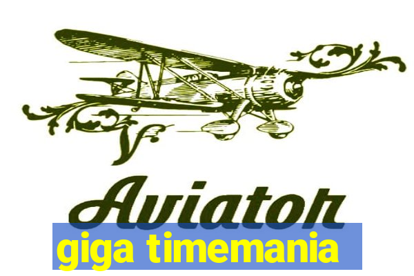 giga timemania