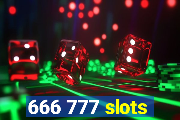 666 777 slots