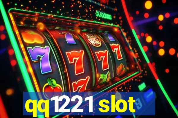 qq1221 slot