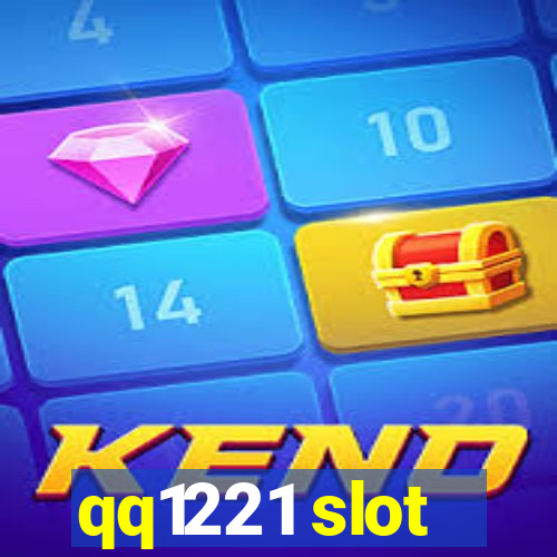 qq1221 slot