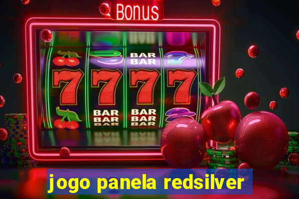 jogo panela redsilver