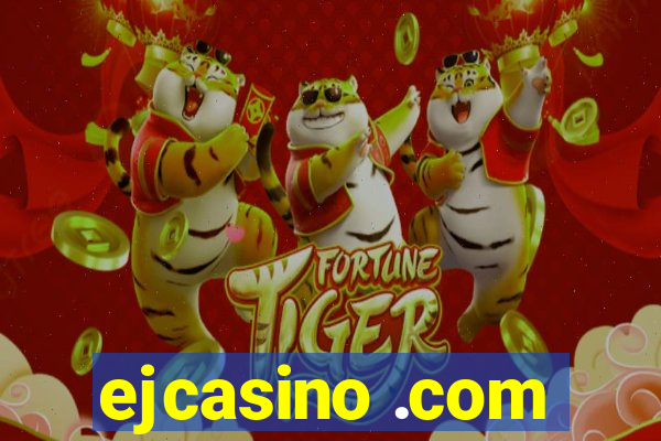 ejcasino .com