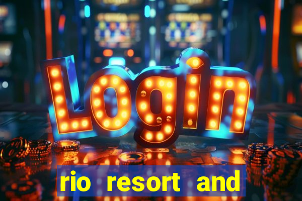 rio resort and casino las vegas