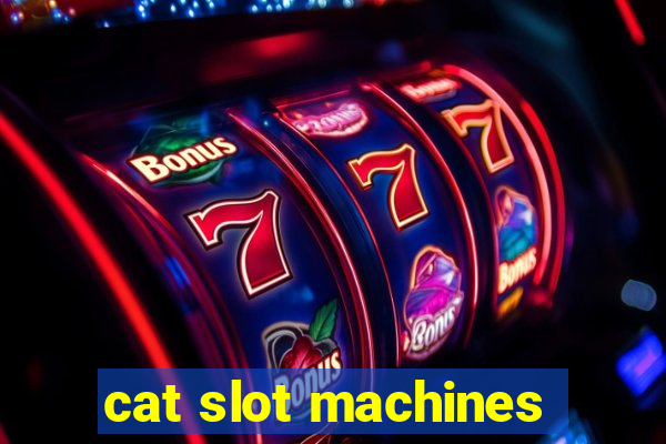 cat slot machines