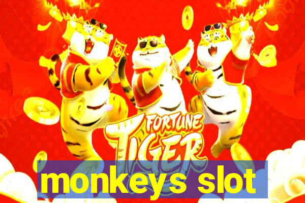 monkeys slot