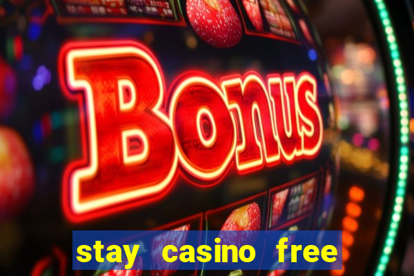 stay casino free spins 2021