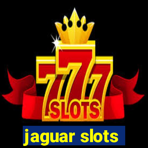 jaguar slots