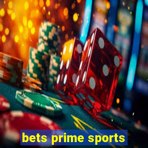 bets prime sports