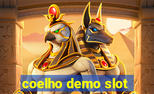 coelho demo slot