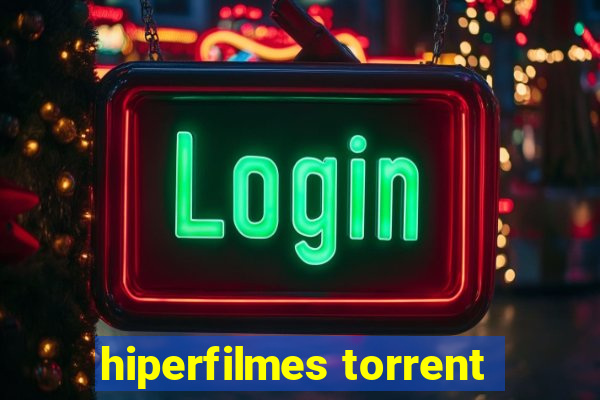 hiperfilmes torrent