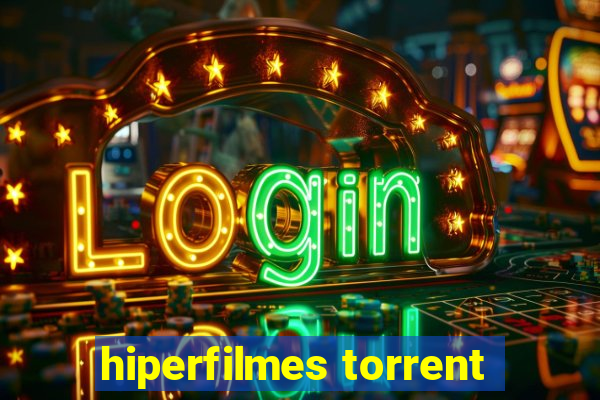 hiperfilmes torrent