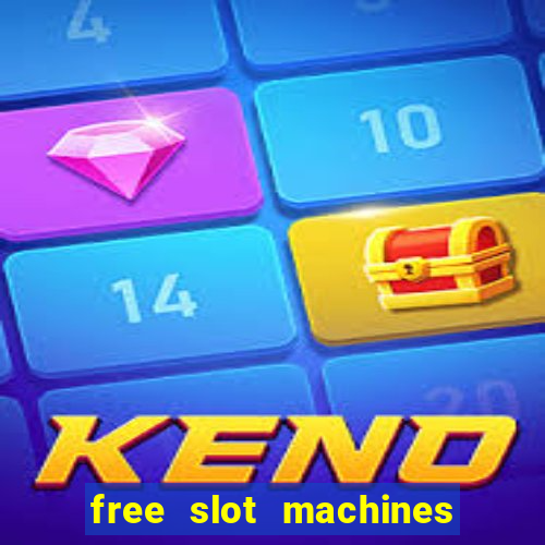 free slot machines to play no downloading