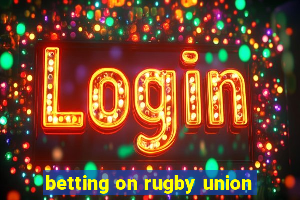 betting on rugby union