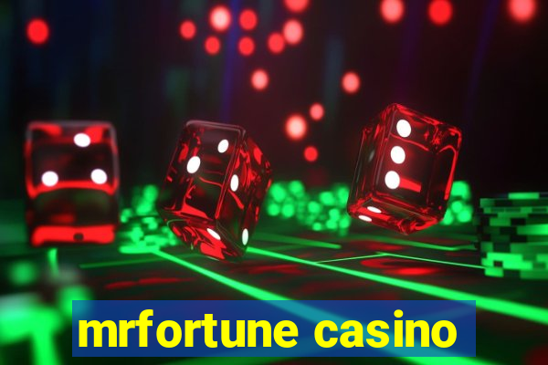 mrfortune casino