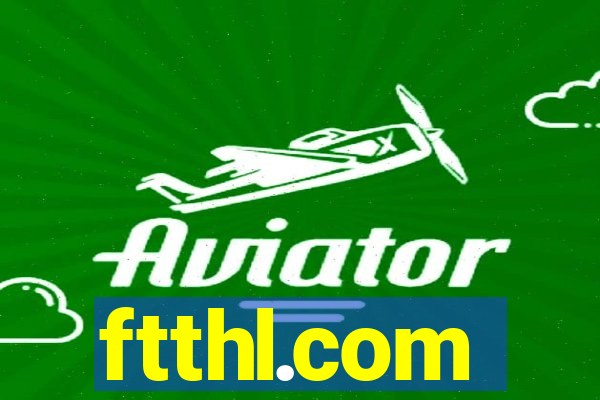 ftthl.com