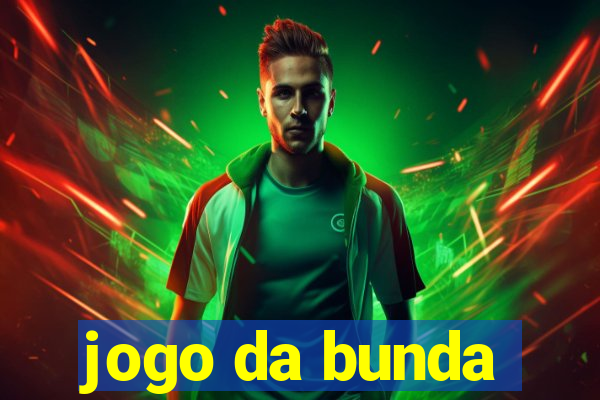 jogo da bunda