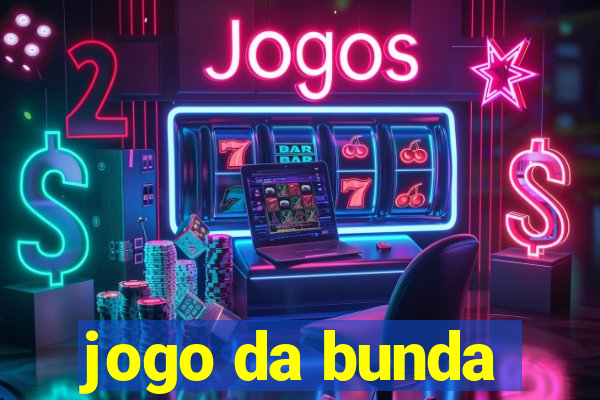 jogo da bunda