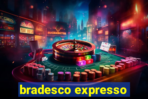 bradesco expresso