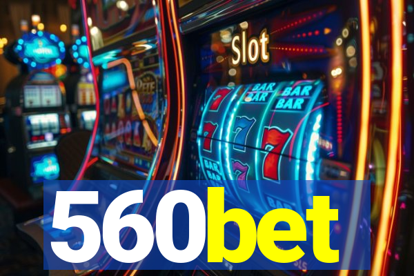 560bet