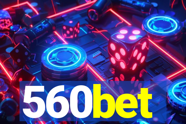 560bet