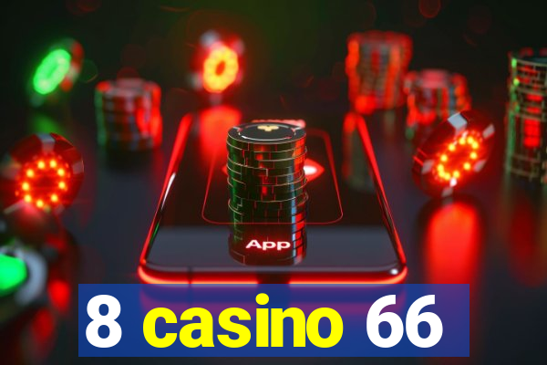 8 casino 66