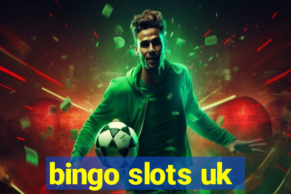 bingo slots uk