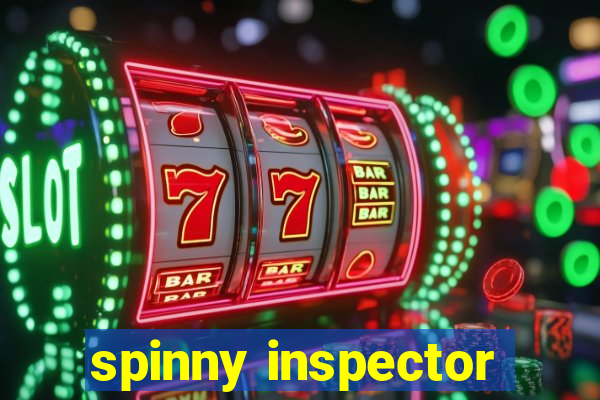 spinny inspector