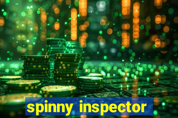 spinny inspector