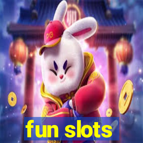 fun slots