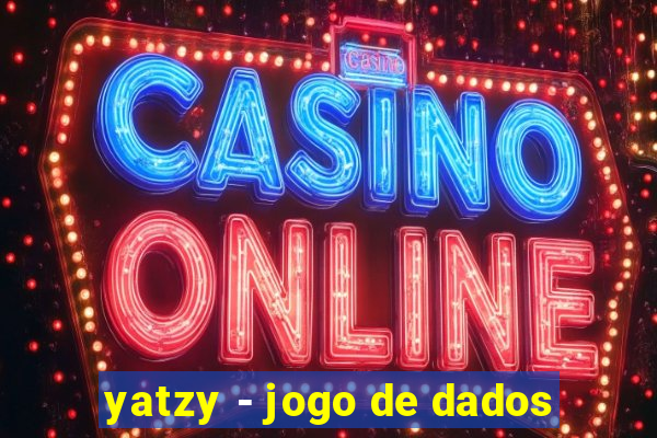 yatzy - jogo de dados