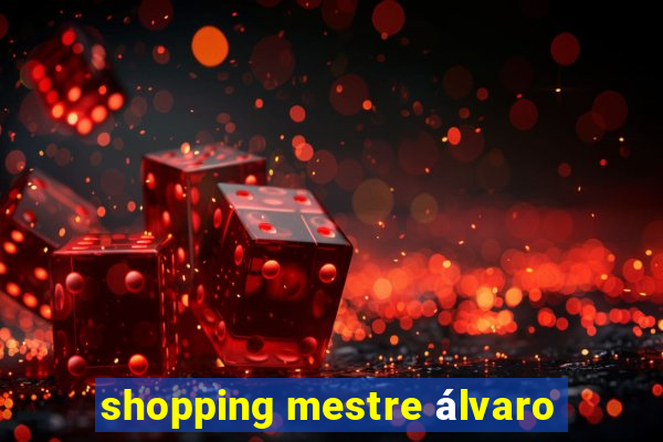 shopping mestre álvaro