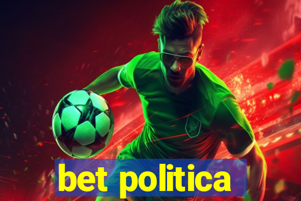 bet politica