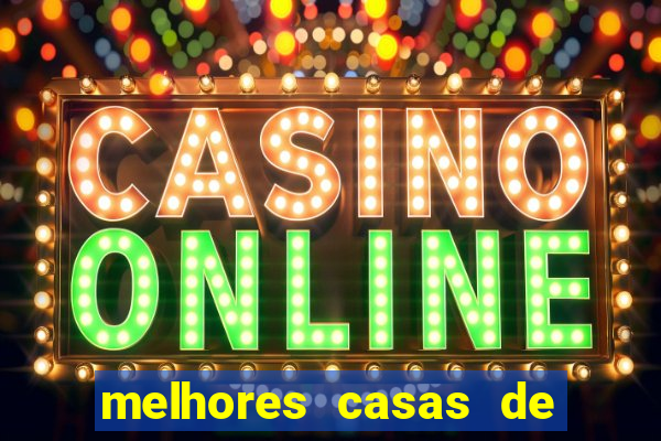 melhores casas de apostas casino