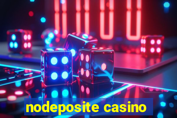 nodeposite casino