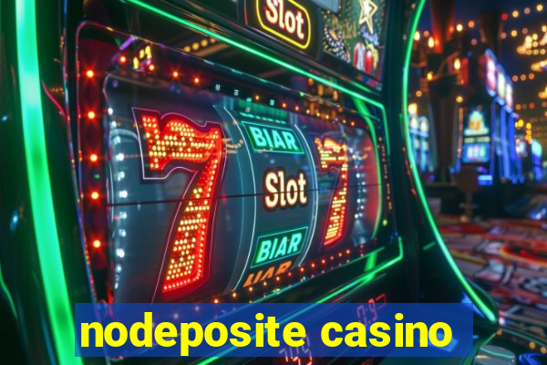 nodeposite casino