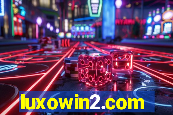 luxowin2.com