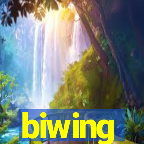 biwing