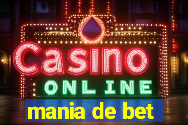 mania de bet