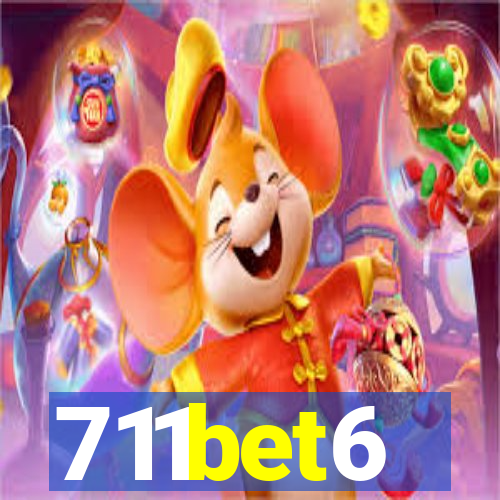 711bet6