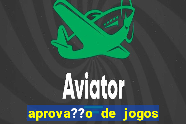 aprova??o de jogos de azar