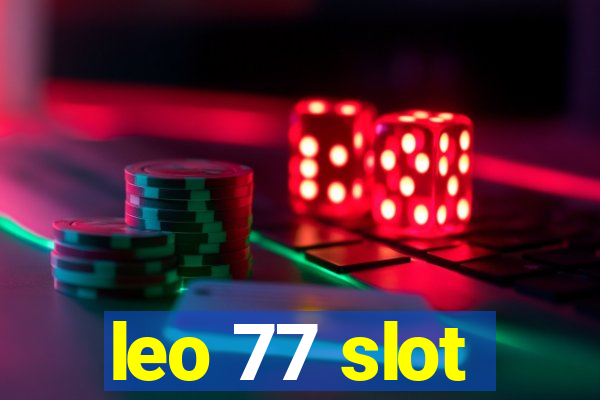 leo 77 slot