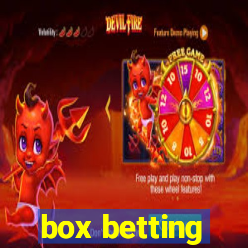 box betting