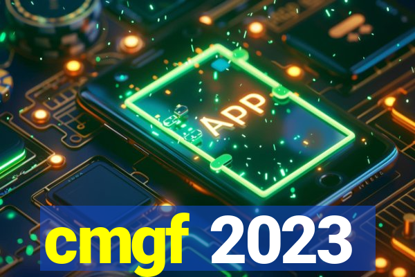 cmgf 2023