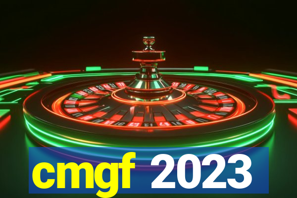 cmgf 2023