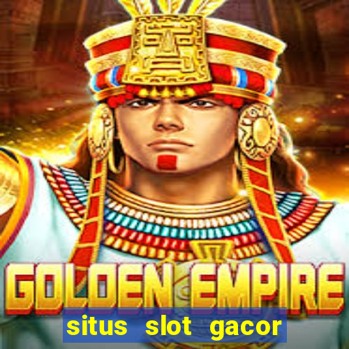 situs slot gacor gampang menang