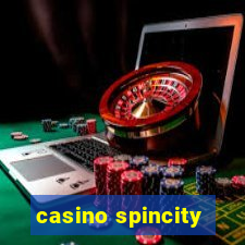 casino spincity