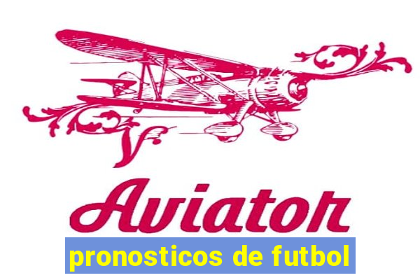 pronosticos de futbol