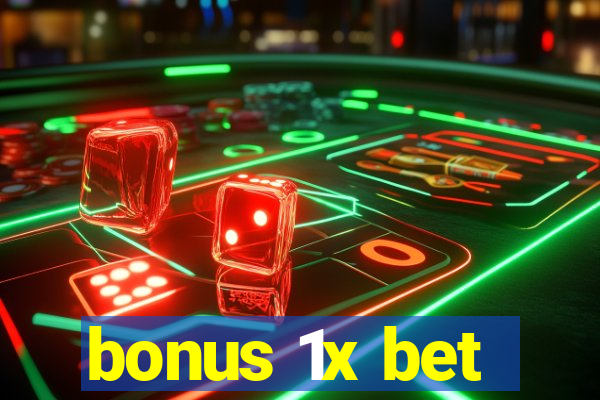 bonus 1x bet